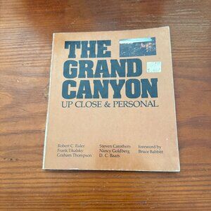 The Grand Canyon: Up Close & Personal Book By Robert C. Euler & Frank Tikalsky
